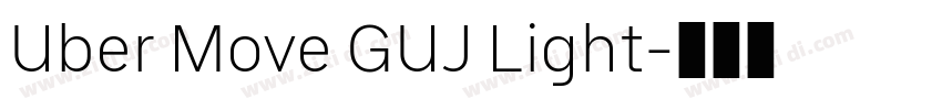 Uber Move GUJ Light字体转换